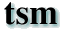 tsm